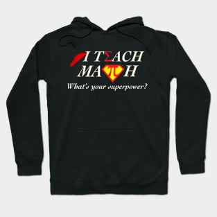 I Teach Math Hoodie